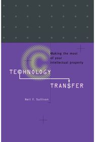 Technology Transfer Making the Most of