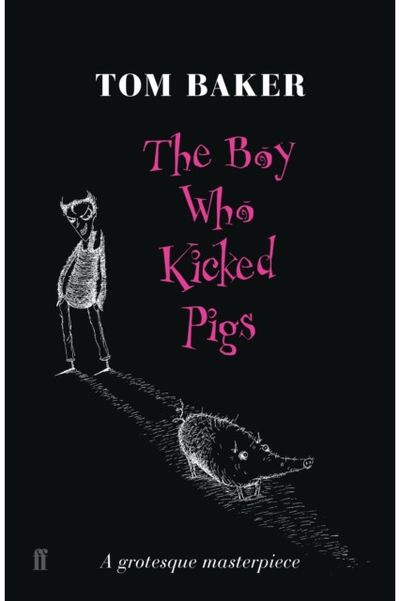 Boy Who Kicked Pigs