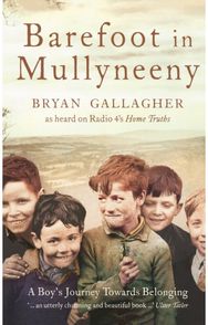 Barefoot in Mullyneeny A Boy’s Journey
