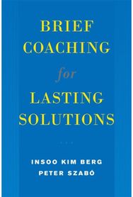 Brief Coaching for Lasting Solutions