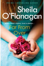 Far From Over A refreshing romance novel of humour and warmth