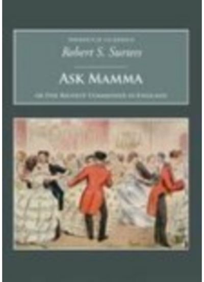 Ask Mamma: Or the Nonsuch Classics