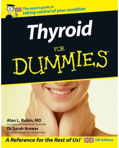 Thyroid For Dummies