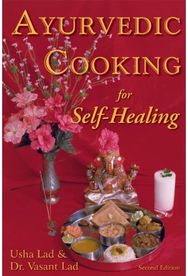 Ayurvedic Cooking for Self-Healing 2nd Edition