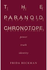 Paranoid Chronotope Power, Truth,