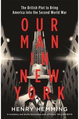 Our Man in New York The British Plot to