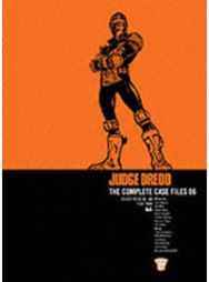 Judge Dredd: The Complete Case Files 06