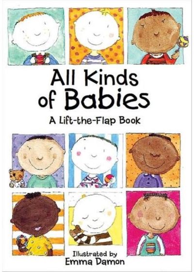 All Kinds of Babies A Lift-the-Flap Book