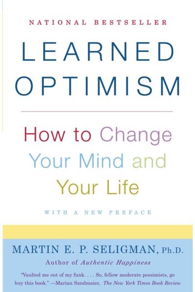 Learned Optimism How to Change Your