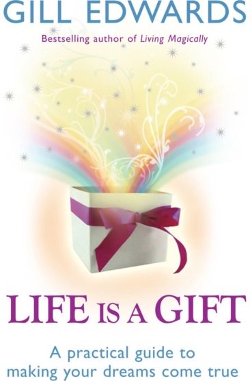 Life Is A Gift The secrets to