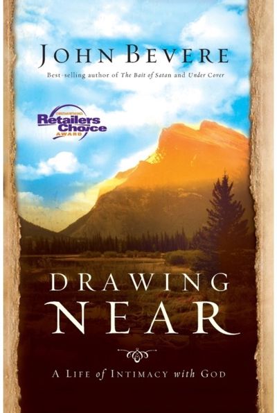 Drawing Near A Life of Intimacy