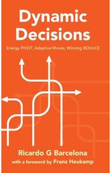 Dynamic Decisions: