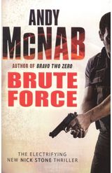 Brute Force (Nick Stone Thriller