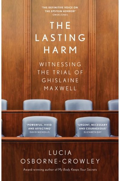 Lasting Harm Witnessing the Trial