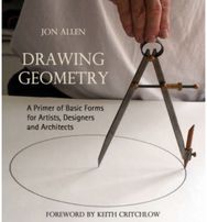 Drawing Geometry A Primer of Basic Forms for Artists, Designers and Architects