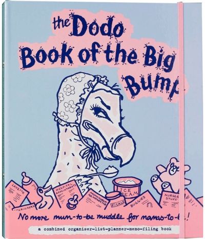 Dodo Book of the Big No More Mums-to-be