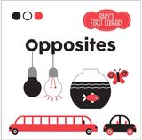 Opposites Baby's First Library