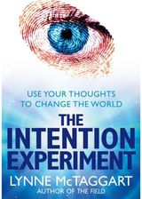 Intention Experiment Use Your Thoughts to