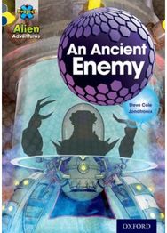 Project X Alien Adventures: Grey Book Band, Oxford Level 14: An Ancient Enemy