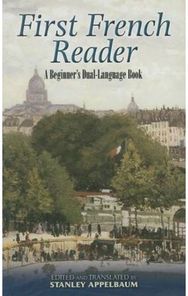 First French Reader: A Beginner's Dual-Language Book A Beginner's Dual-Language Book