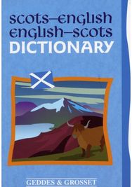 Scots-English: English-Scots Dictionary English-Scots Dictionary
