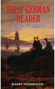 First German Reader: A Beginner's Dual-Language Book A Beginner's Dual-Language Book