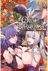 Orc Eroica, Vol. 4 (light novel)