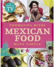 Mexican Food Made Simple
