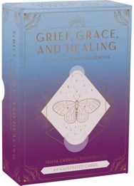 Grief, Grace, and Healing: Oracle Deck and Guidebook Oracle Deck and Guidebook