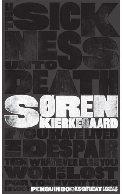 The Sickness Unto Death