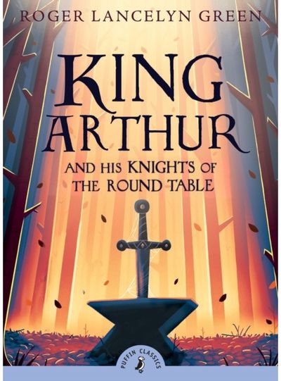 King Arthur and His Knights of the Round Table
