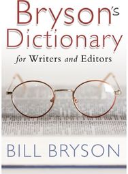 Brysons Dictionary: for Writers and Editors
