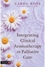 Integrating Clinical Aromatherapy in Palliative Care