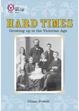Hard Times: Growing Up in the Victorian Age Band 17/Diamond