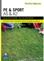 Revision Express AS and A2 Physical Education and Sport