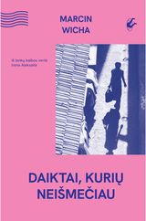 Daiktai, kurių neišmečiau