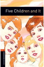 Oxford Bookworms Library: Level 2: Five Children and It