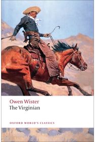 Virginian: A Horseman of the Plains A Horseman of the Plains
