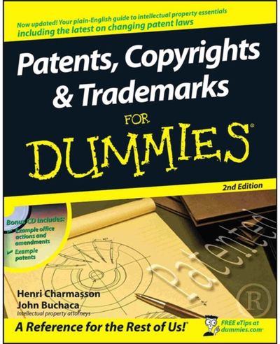 Patents, Copyrights and Trademarks For Dummies