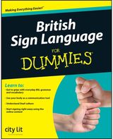 British Sign Language For Dummies