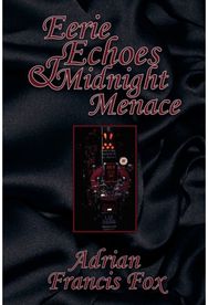 Eerie Echoes and Midnight Menace