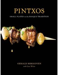 Pintxos: Small Plates in the Basque Tradition [A Cookbook] Small Plates in the Basque Tradition [A Cookbook]