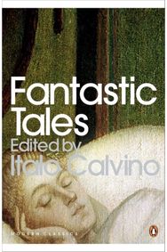 Fantastic Tales: Visionary And Everyday Visionary And Everyday