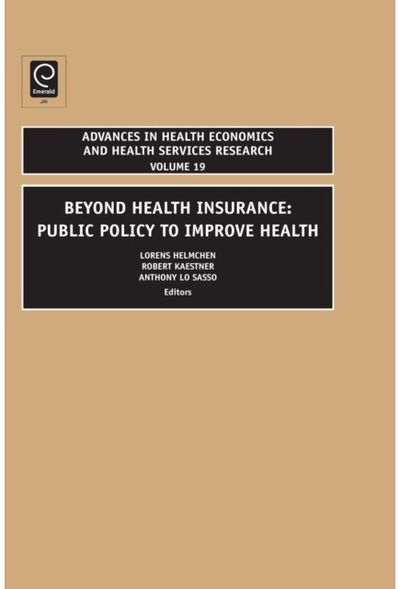 Beyond Health Insurance Public Policy to