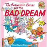 Berenstain Bears and the Bad Dream