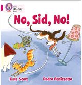 No, Sid, No! Band 01b/Pink B