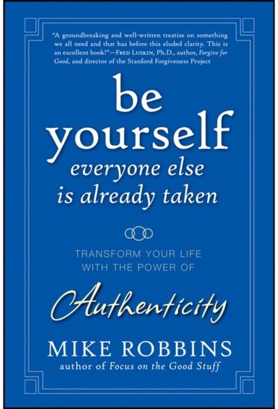 Be Yourself, Transform Your Life