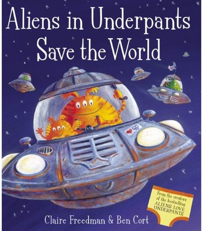 Aliens in Underpants Save the World