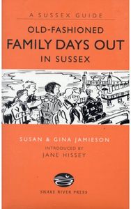 Old Fashioned Family Days Out in Sussex