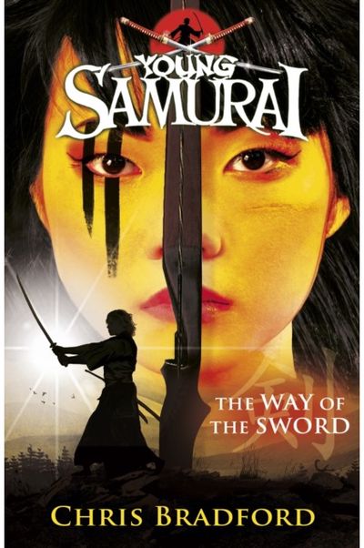 Way of the Sword (Young Samurai, Book 2)